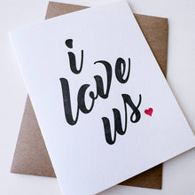 Load image into Gallery viewer, I love us letter press greeting card
