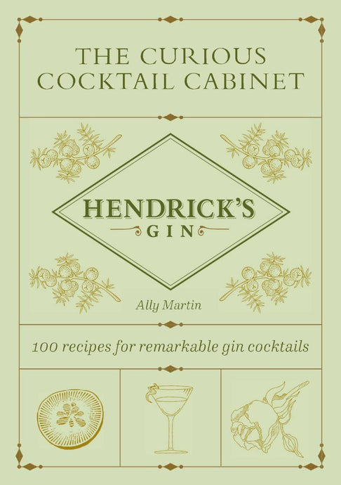 Book:  'The Curious Cocktail Cabinet' by Hendrick's Gin with decorative elements and text.