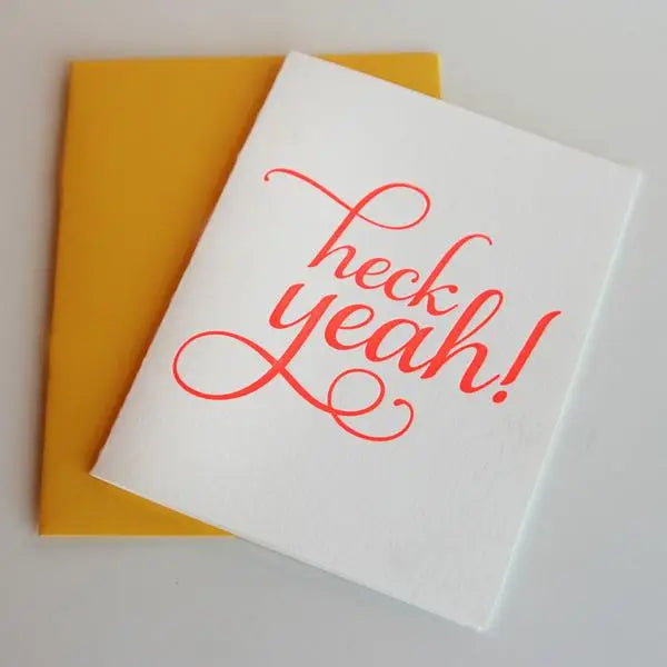 Heck Yeah! Greeting Card with coordinating envelope