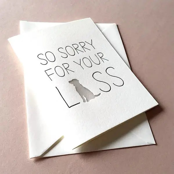 So Sorry For Your Loss - Pet Loss Card