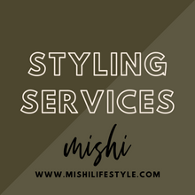 Load image into Gallery viewer, Mishi Styling Services
